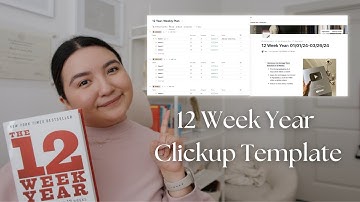 12 Week Year Planning: Setting Up 12 Week Year Template & Customization using Clickup