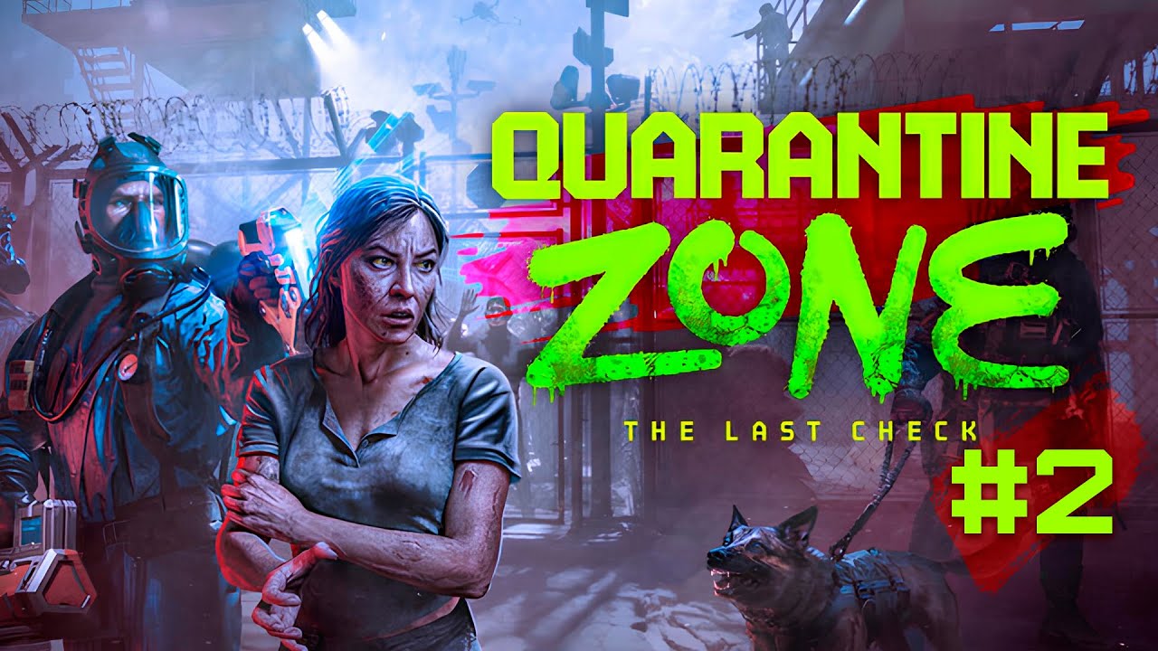 КУДА БЕЗ БАХИЛ?! Да по помытому... К чему это? Лиса решает в Quarantine Zone: The Last Check (#2)