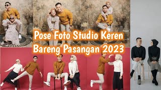 POSE FOTO STUDIO KEREN BARENG PASANGAN 2023