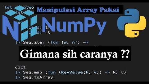 [ MANIPULASI ARRAY DENGAN NUMPY] MODUL 1 DATA MINING