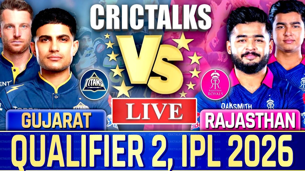 IPL Live: GT Vs RR, Qualifier 2, IPL 2026, Live Match Today Score Commentary Gujarat vs Rajasthan