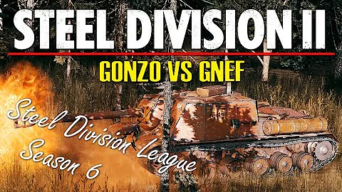 Gonzo vs Gnef! Steel Division 2 League, Season 6, Quarter Final - Game 1 (Orsha North, 1v1)