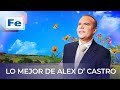 Lo mejor de alex d castro  fe music