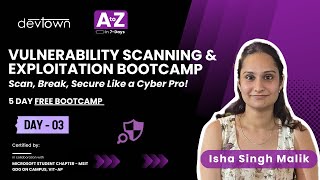 DAY - 3 | VULNERABILITY SCANNING & EXPLOITATION BOOTCAMP - 5 DAYS FREE BOOTCAMP