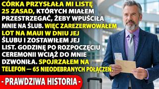 Córka postawiła mi 25 warunków udziału w jej ślubie. Zostawiłem list i poleciałem na Maui