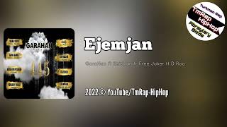GaraHan ft EzizHan ft Free Joker ft D Roo-Ejemjan (TmRap-HipHop)