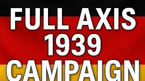 Full Axis 1939 campaign (world conqueror 4 new order mod)