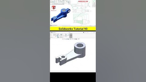 Solidworks Tutorial - Exercise 90