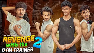 Revenge with the Gym Trainer 2 | Bangla Funny Video | Comedy Video | RR JAIRA
