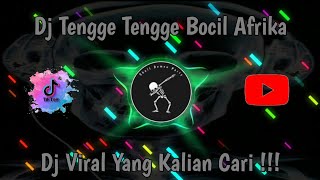 Dj Tengge Tengge Remix Viral TikTok 2024 // Tengge Tengge Bocil Afrika I Am Ranggo