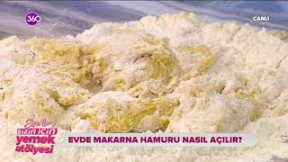 Sizin İçin | Evde Makarna Hamuru Nasıl Açılır? - 24 09 2020