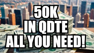 $50,000 In QDTE ETF Will Surpass Your Full Time Job!