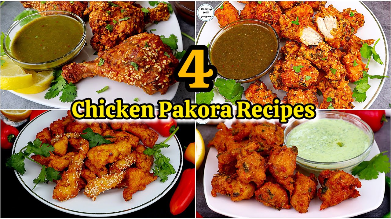 4 Best Chicken Pakora Recipes Ramadan Iftar Special Fried Chicken by Cooking With Passion