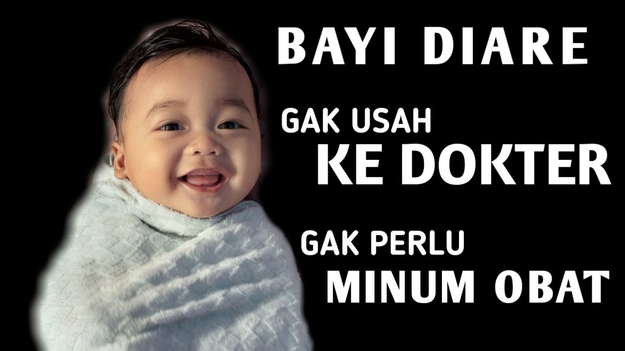 Cara Mengatasi Bayi Mencret / Diare (Orang Tua Jangan Panik!) 