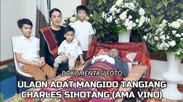 FOTO ULAON ADAT MANGIDO TANGIANG CHARLES SIHOTANG (AMA VINO)