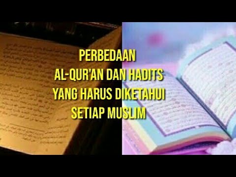Video: Perbedaan Antara Hadits Dan Quran