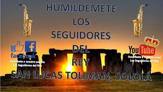 Video voorbeeld van "Los Seguidores del Rey Vol 1 Antes que el Sol Naciera Colonia El Porvenir para toda Guatemala"