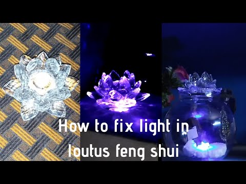 How to fix light in Crystal clear lotus(Feng shui lotus) #SRNvideo