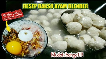 Resep bakso ayam blender anti gagal