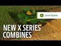 X Series Combines | John Deere Combines