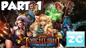 Torchlight: The Legend Continues Android IOS Walkthrough Part 1 Gameplay HD