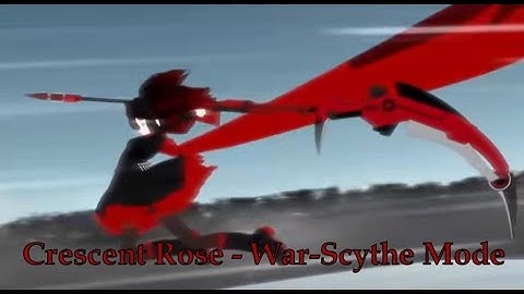 Crescent Rose - War-Scythe Mode [SUPERCUT] #rwby #ruby