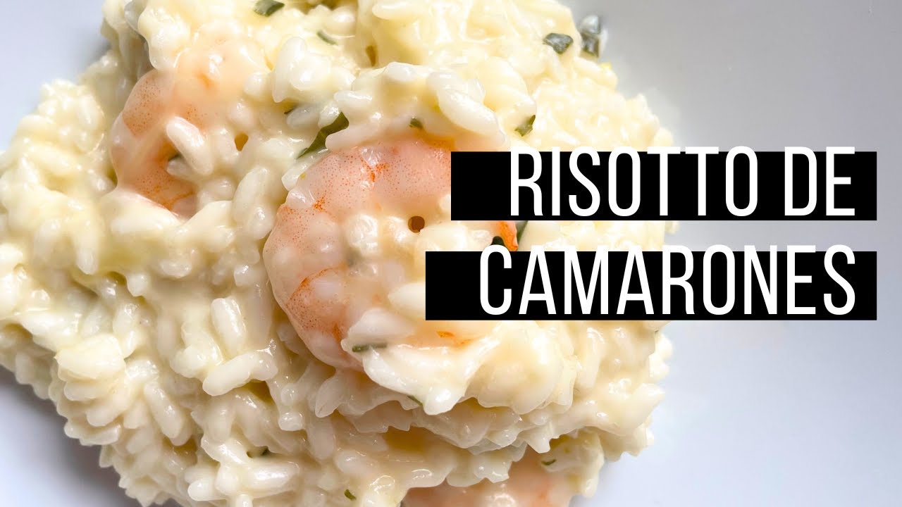 Receta RISOTTO DE CAMARONES paso a paso 🍤 - YouTube