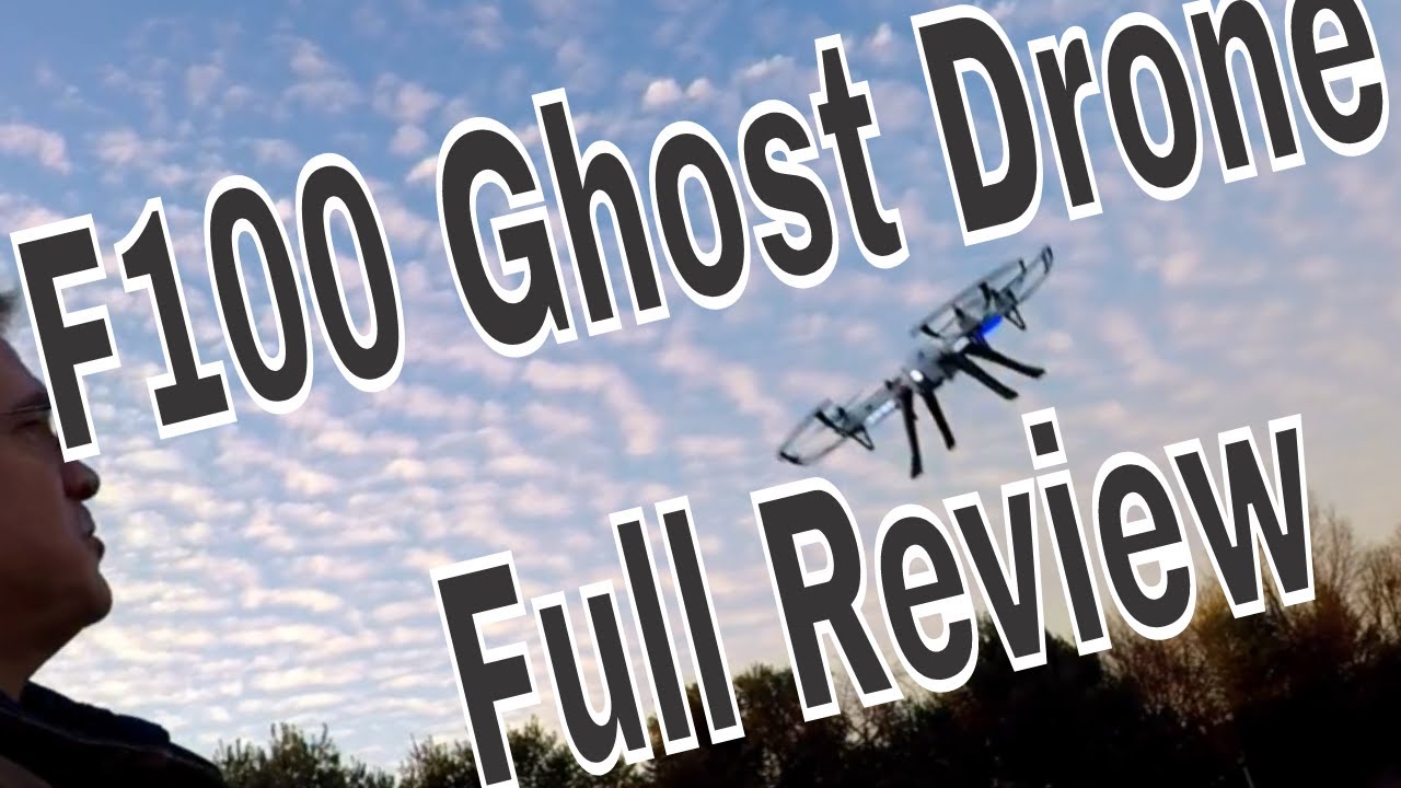 f100 ghost drone with camera review