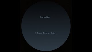 Darren Nye -- A Tribute To James Baker