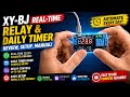 XY-BJ Real-time Relay &amp; Daily Timer: Review, Setup, Manual
