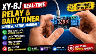 XY-BJ Real-time Relay & Daily Timer: Review, Setup, Manual