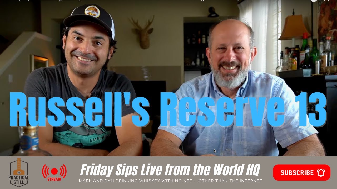 Friday Sips Live: August 19, 2022 - Is the 2022 Russell's Reserve 13 as good as last year's?