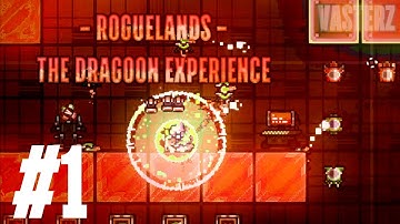 [Roguelands] - "THE DRAGOON EXPERIENCE? #Part 1"