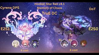 Memory Of Chaos Stage 12 True 0 Cycle Cyrene Dps & Dot Honkai Star Rail V4.1