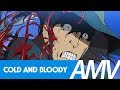 Lupin iii  amv  cold and bloody