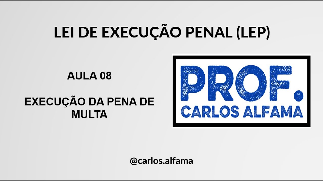 Aula 08 | LEP | Execução da Pena de Multa