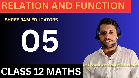 Relation and functions 05|Maths Class 12 #SREMaths12