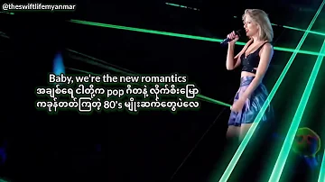 Taylor Swift - New Romantics(Taylor's Version)(Myan Sub)#taylorswift #1989 #newromantics