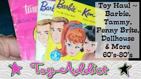 Vintage Toy Haul ~ Barbie, Tammy, Penny Brite, Dol...