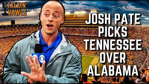 Josh Pate Picks TENNESSEE over BAMA