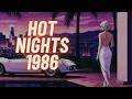 HOT SUMMER ’86 | 2 Hour Synthwave, Chillwave &amp; Retrowave Mix