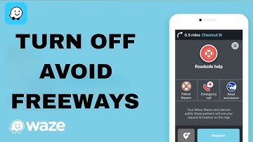 How To Turn Off Avoid Freeways On Waze App