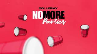 Video voorbeeld van "Coi Leray - No More Parties (Prod. Maaly Raw) [Official Audio]"