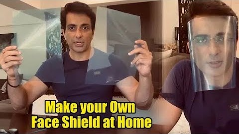 Sonu Sood | Make your own face shield at Home