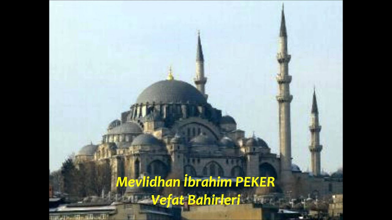 İbrahim PEKER-Vefat Bahirleri