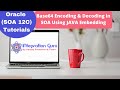 Oracle SOA 12C | Base64 Encoding And Decoding in BPEL with Demo | Java Embedding Activity