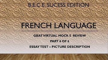 French Q&A Part 6 of 6 Picture Description - BECE Virtual Mock 5 Review - Past Questions and Answers