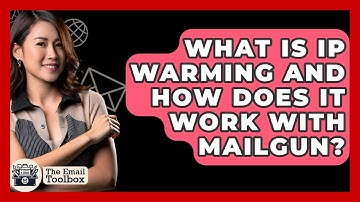 What Is IP Warming And How Does It Work With Mailgun? - TheEmailToolbox.com