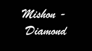 Watch Mishon Diamond video