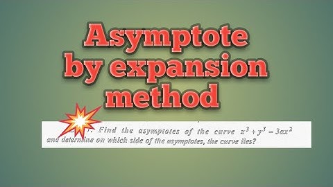 Asymptote by expansion method.